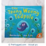 The Teeny Weeny Tadpole