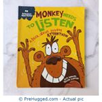 Monkey Needs to Listen