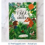 There's a Tiger in the Garden