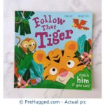 Follow Tiger: Catch Him If You Can!