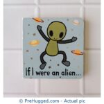 If I Were an Alien...