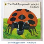 The Bad-Tempered Ladybird by Eric Carle