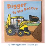 Digger To The Rescue Mandy Archer Martha Lightfoot