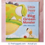Little Puppy And The Big Green Monster By Mike Wohnoutka