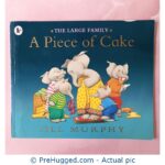 The Large Family A Piece Of Cake Jill Murphy