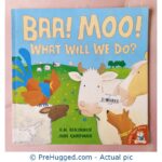 Baa Moo! What Will We Do