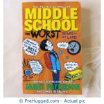 Middle School The Worst Years Of My Life - PreHugged Children’s Book