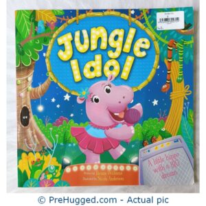 Jungle Idol Written By Sienna Williams Illustrated By Nicola Anderson