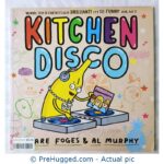 Kitchen Disco - Mummy, This Is Fantastically Brilliant! It's So Funny - PreHugged Children’s Book
