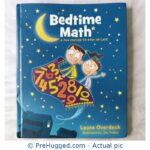 Bedtime Math A Fun Excuse To Stay Up Late Laura Overdeck Illustrated By Jim Paillot