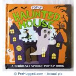 Pop-Up Haunted House A Seriously Spooky Pop-Up Book - PreHugged Children’s Book