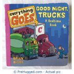 Good Night, Trucks A Bedtime Book Brian Biggs - PreHugged Children’s Book