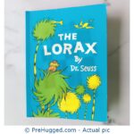 The Lorax By Dr. Seuss - PreHugged Children’s Book
