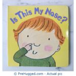Is This My Nose? - PreHugged Children’s Book