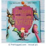 The Dragon And The Nibblesome Knight - PreHugged Children’s Book