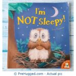 I'M Not Sleepy! Jane Chapman - PreHugged Children’s Book