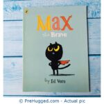 Max The Brave By Ed Vere - PreHugged Children’s Book