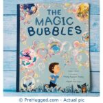 The Magic Bubbles - PreHugged Children’s Book