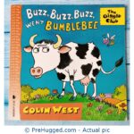 Buzz, Buzz. Buzz, Went Bumblebee - PreHugged Children’s Book
