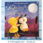 Friends Make Everything Better! Night, Light, Sleep Tight Janet Bingham & Rosalind Beardshaw - PreHugged Children’s Book