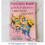 Francesca Simon Horrid Henry'S Christmas Cracker - PreHugged Children’s Book