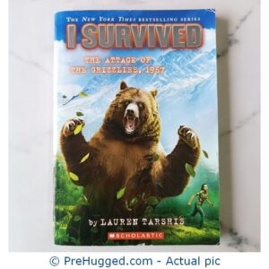The New York Times Bestselling Series I Survived The Attack Of The Grizzlies, 1967 - PreHugged Children’s Book