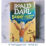Roald Dahl Danny The Charlion The Illustrated By Quentin Blake - PreHugged Children’s Book