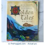 Myths, Legends, And Folktales From Latin America Golden Tales Lulu Delacre - PreHugged Children’s Book