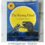 The Kissing Hand By Audrey Penn - PreHugged Children’s Book