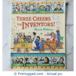 Three Cheers For Inventors! Marcia Williams - PreHugged Children’s Book