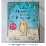 The Further Adventures Of The Owl And Pussy-Cat The - PreHugged Children’s Book