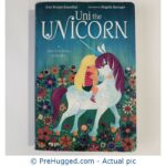 Uni The Unicorn - PreHugged Children’s Book