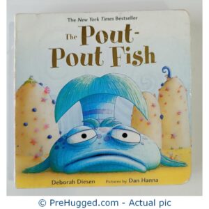 The New York Times Bestseller The Pout-Pout Fish - PreHugged Children’s Book