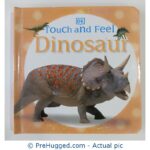 Dk Touch And Feel Dinosaur - PreHugged Children’s Book