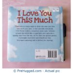 I Love You This Much - PreHugged Children’s Book