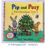 Pip And Posy The Christmas Tree - PreHugged Children’s Book