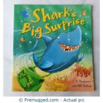 Shark's Big Surprise - PreHugged Children's Book
