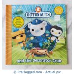 The Octonauts and the Decorator Crab - PreHugged Children's Book