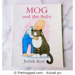 Mog and the Baby by Judith Kerr - PreHugged Children's Book