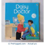 Daisy the Doctor - Usborne - PreHugged Children's Book