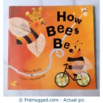 How Bees Beby Alison Boyle - PreHugged Children's Book