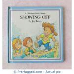 A Children Book About - Showing Off - PreHugged Children's Book