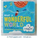 What A Wonderful World Based On The Song By Bob Thiele - PreHugged Children's Book