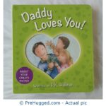 Daddy Loves You - PreHugged Children's Book