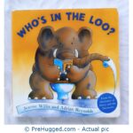Who's In The Loo? - PreHugged Children's Book