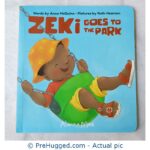 Zeki Goes To The Park - Words By Anna Mcquinn Pictures By Ruth Hearson - PreHugged Children's Book