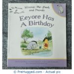 Winnie-The-Pooh And Friends - Eeyore Has A Birthday - PreHugged Children's Book