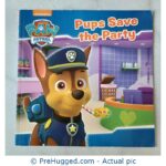 Paw Patrol - Pups Save The Party - PreHugged Children's Book
