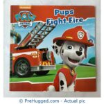 Paw Patrol - Pups Fight Fire - PreHugged Children's Book