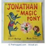 Jonathan The Magic Pony - PreHugged Children's Book